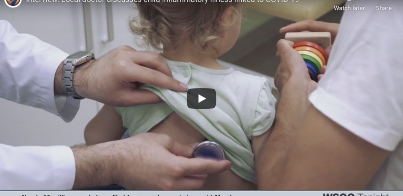 WSOC: Local doctor discusses child inflammatory illness linked to COVID-19