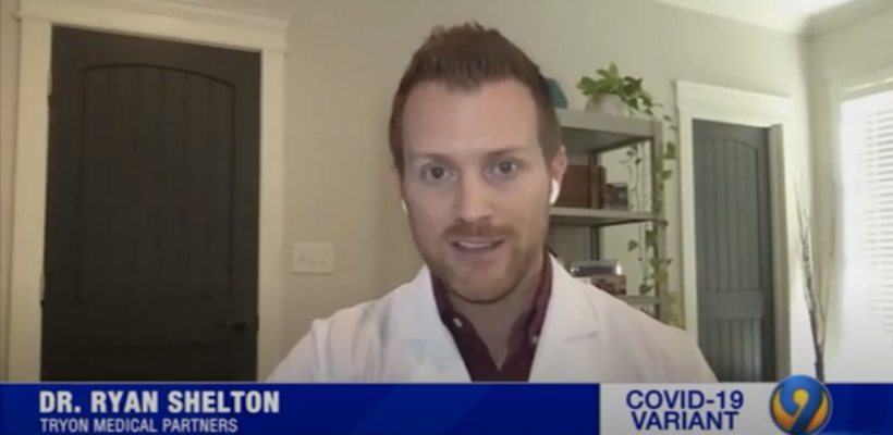 WSOC: Tryon Medical’s Dr. Ryan Shelton on COVID-19 Variant Strain